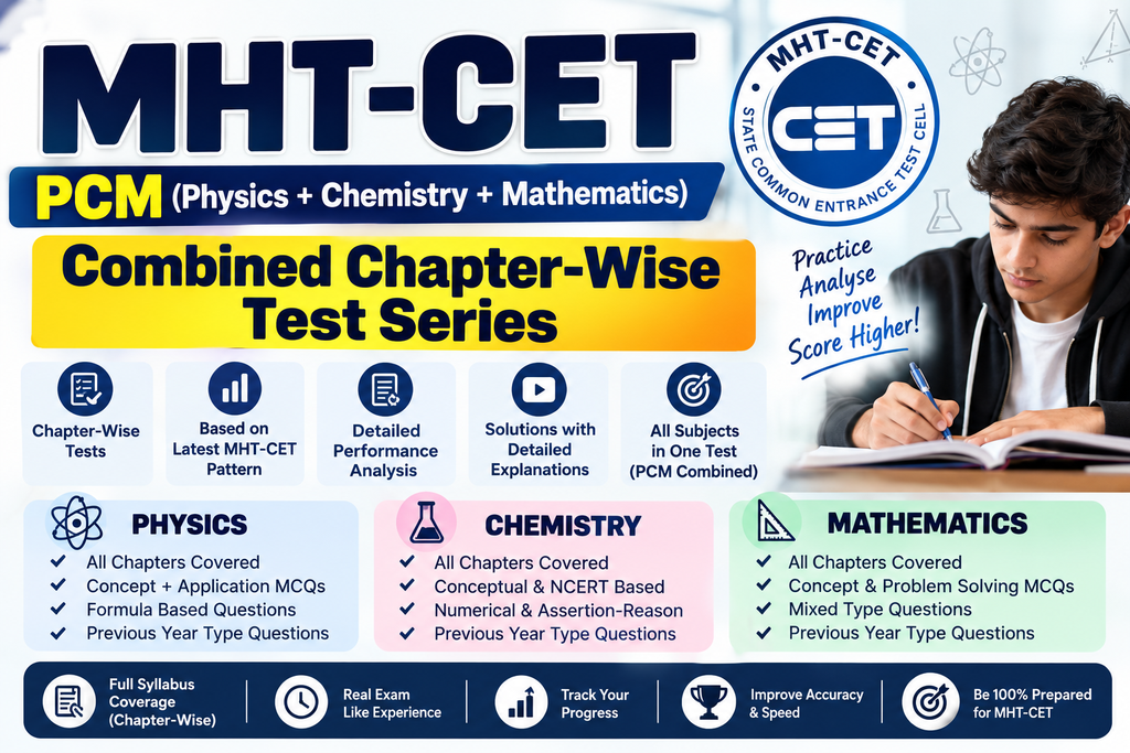 MHT-CET PCM Combined Chapter-Wise Test Series